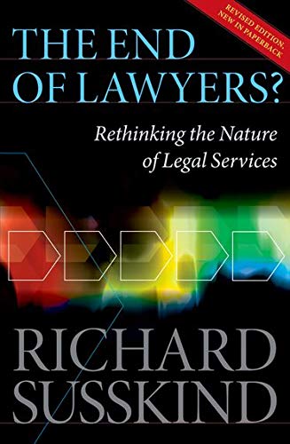 Book Cover The End of Lawyers?: Rethinking the nature of legal services