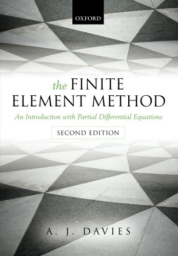The Finite Element Method: An Introduction with Partial Differential Equations