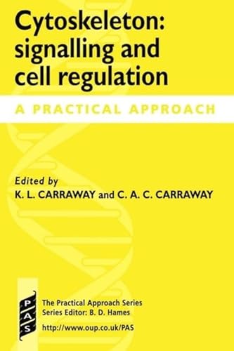 Cytoskeleton: Signalling and Cell Regulation: A Practical Approach