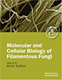 Book Cover Molecular and Cellular Biology of Filamentous Fungi: A Practical Approach (Practical Approach Series, 249)