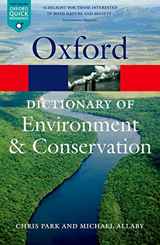 Book Cover A Dictionary of Environment and Conservation (Oxford Quick Reference)