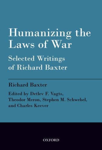 Humanizing the Laws of War: Selected Writings of Richard Baxter