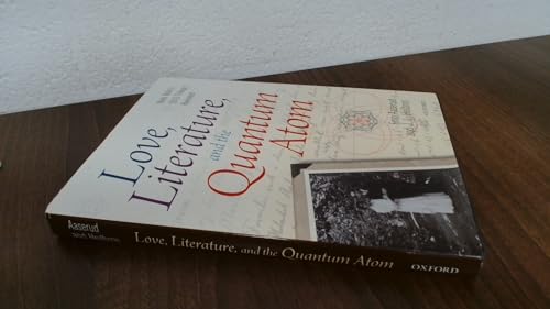 Love, Literature and the Quantum Atom: Niels Bohr's 1913 Trilogy Revisited