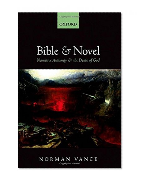 Bible and Novel: Narrative Authority and the Death of God