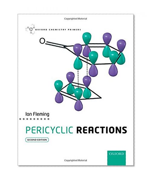 Pericyclic Reactions (Oxford Chemistry Primers)