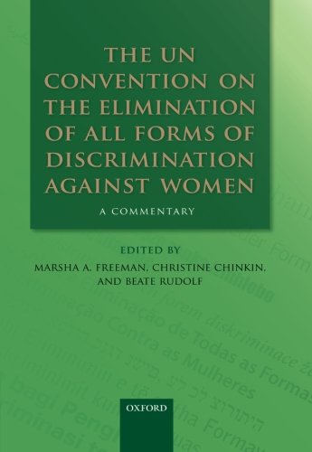 The UN Convention on the Elimination of All Forms of Discrimination Against Women: A Commentary (Oxford Commentaries on International Law)