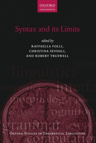 Syntax and its Limits (Oxford Studies in Theoretical Linguistics)
