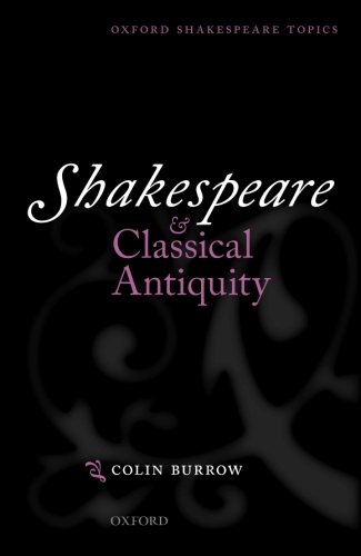 Book Cover Shakespeare and Classical Antiquity (Oxford Shakespeare Topics)
