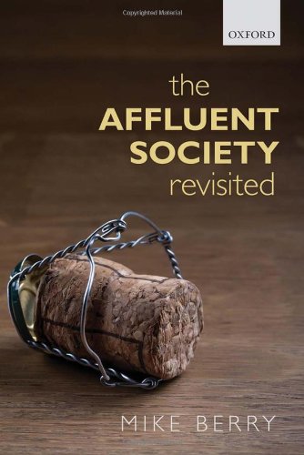 The Affluent Society Revisited