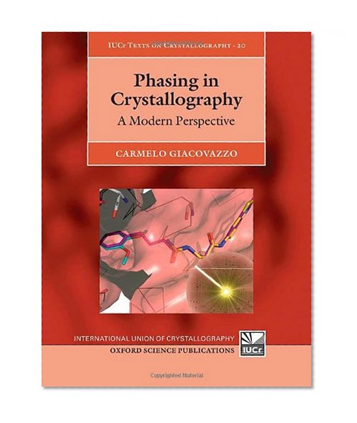 Phasing in Crystallography: A Modern Perspective (Iucr Texts on Crystallography)