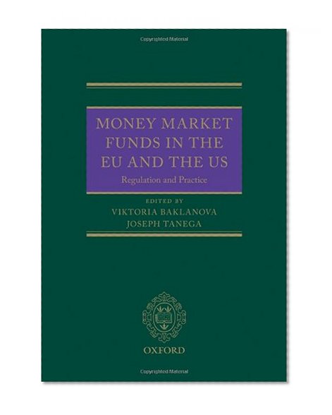 Money Market Funds in the EU and the US: Regulation and Practice