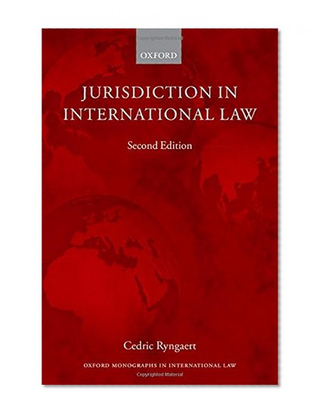 Jurisdiction in International Law (Oxford Monographs in International Law)