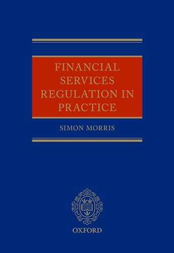 Financial Services Regulation in Practice
