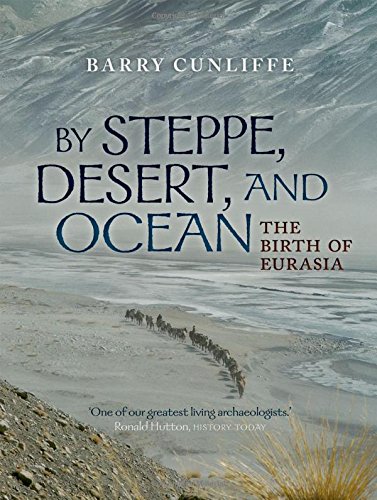 Book Cover By Steppe, Desert, and Ocean: The Birth of Eurasia