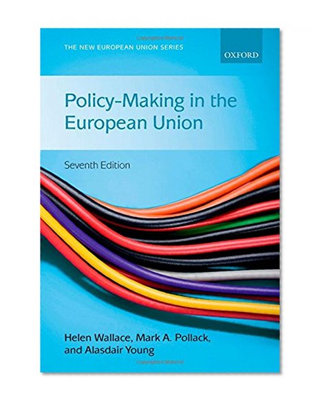 Book Cover Policy-Making in the European Union (The New European Union Series)