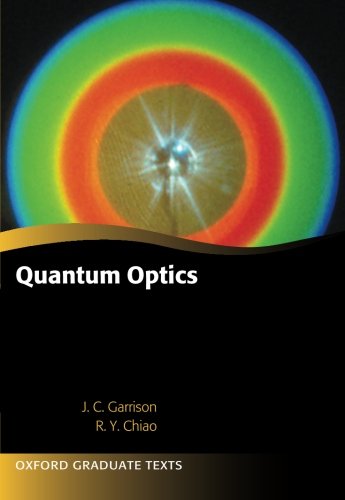 Quantum Optics (Oxford Graduate Texts)