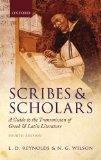 Scribes and Scholars: A Guide to the Transmission of Greek and Latin Literature