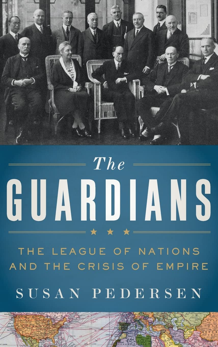 Book Cover The Guardians: The League of Nations and the Crisis of Empire