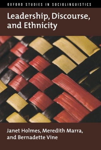 Leadership, Discourse, and Ethnicity (Oxford Studies in Sociolinguistics)