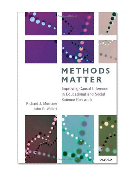 Book Cover Methods Matter: Improving Causal Inference in Educational and Social Science Research