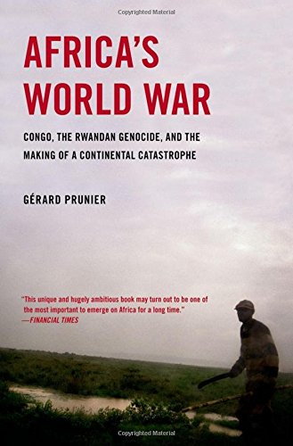 Book Cover Africa's World War: Congo, the Rwandan Genocide, and the Making of a Continental Catastrophe