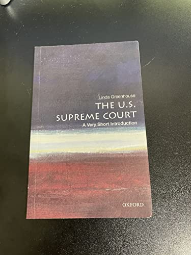 The U.S. Supreme Court: A Very Short Introduction