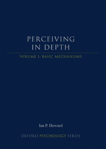 Book Cover Perceiving in Depth, Volume 1: Basic Mechanisms (Oxford Psychology Series)