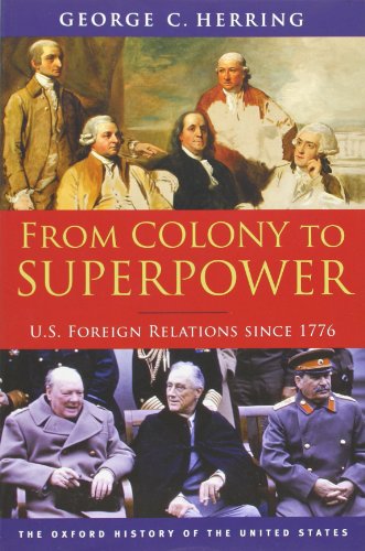 Book Cover From Colony to Superpower: U.S. Foreign Relations since 1776 (Oxford History of the United States)