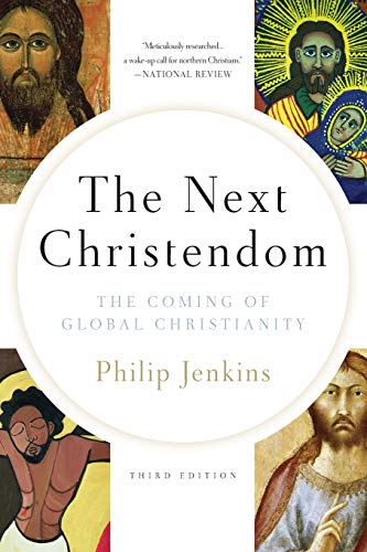 Book Cover The Next Christendom: The Coming of Global Christianity