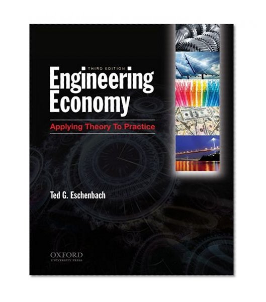 Book Cover Engineering Economy: Applying Theory to Practice, 3rd Edition