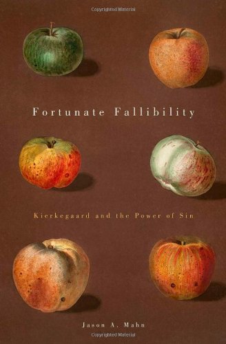 Fortunate Fallibility: Kierkegaard and the Power of Sin (Aar Reflection and Theory in the Study of Religion)