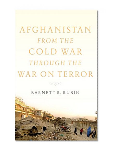 Book Cover Afghanistan from the Cold War through the War on Terror