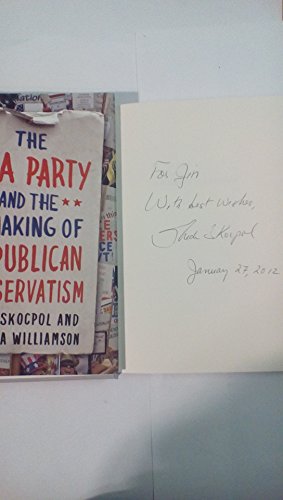 The Tea Party and the Remaking of Republican Conservatism
