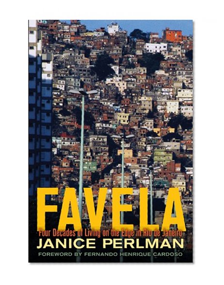 Book Cover Favela: Four Decades of Living on the Edge in Rio de Janeiro