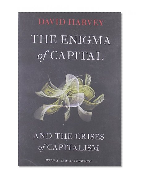 Book Cover The Enigma of Capital: and the Crises of Capitalism