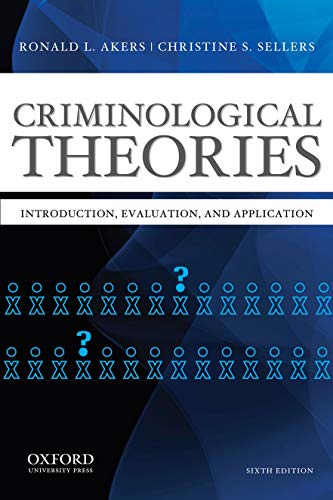 Book Cover Criminological Theories: Introduction, Evaluation, and Application