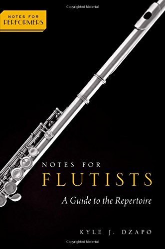 Notes for Flutists: A Guide to the Repertoire (Notes for Performers)