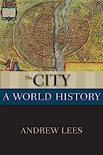 Book Cover The City: A World History (New Oxford World History)