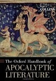The Oxford Handbook of Apocalyptic Literature (Oxford Handbooks)