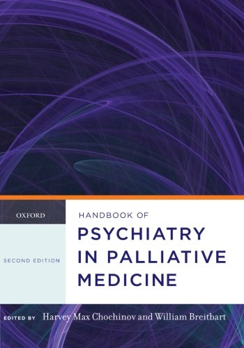Handbook of Psychiatry in Palliative Medicine (Oxford Handbooks)