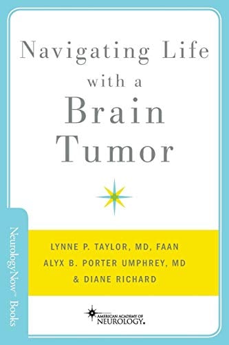 Book Cover Navigating Life with a Brain Tumor (Brain and Life Books)