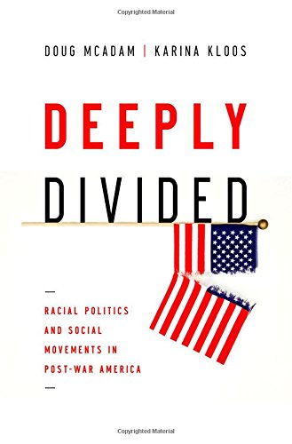 Book Cover Deeply Divided: Racial Politics and Social Movements in Postwar America
