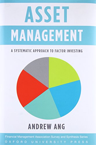 Book Cover Asset Management: A Systematic Approach to Factor Investing (Financial Management Association Survey and Synthesis)