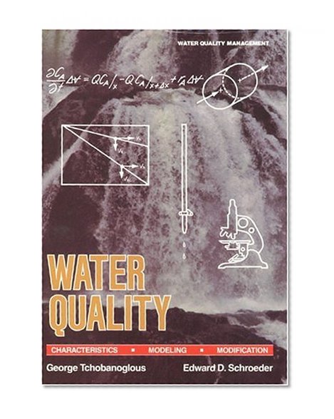 Water Quality: Characteristics, Modeling and Modification