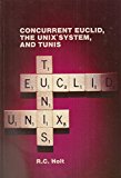 Concurrent Euclid, the Unix* System, and Tunis (Addison-Wesley series in computer science)