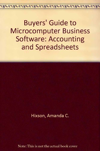 A Buyer's Guide to Microcomputer Business Software: Accounting & Spreadsheets