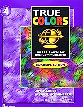 True Colors: An Efl Course for Real Communication: Teacher's Edition 4