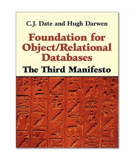 Book Cover Foundation for Object / Relational Databases: The Third Manifesto