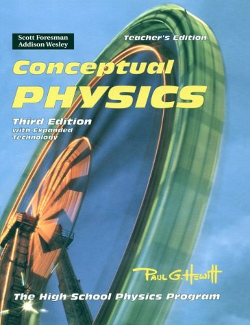Book Cover Conceptual Physics: The High School Physics Program, with Expanded Technology, 3rd Edition, Teacher's Edition