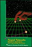 Neural Networks: Algorithms, Applications, and Programming Techniques (Computation and Neural Systems Series)